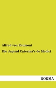 Cover von Die Jugend Caterina's de Medici
