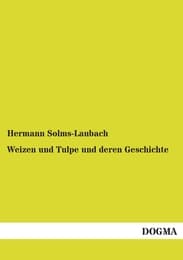 Cover von Weizen und Tulpe und deren Geschichte