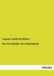 Cover von Zur Geschichte des Orgelspiels