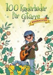 Cover von 100 Kinderlieder für Gitarre - Weihnachten