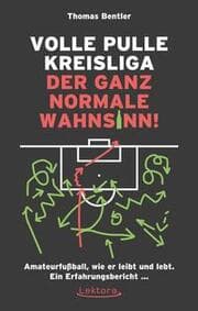 Cover von Volle Pulle Kreisliga - der ganz normale Wahnsinn