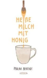 Cover von Heiße Milch mit Honig