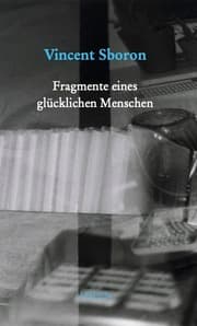 Cover von Fragmente eines glücklichen Menschen