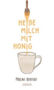 Cover von Heiße Milch mit Honig