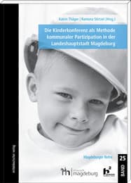 Cover von Die Kinderkonferenz als Methode kommunaler Partizipation in der Landeshauptstadt Magdeburg