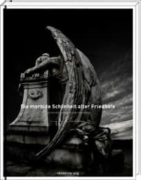 Cover von Die morbide Schönheit alter Friedhöfe/The morbid beauty of old cemeteries