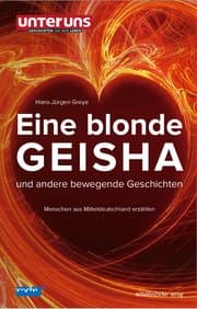 Cover von Eine blonde Geisha und andere bewegende Geschichten