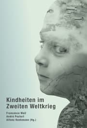Cover von Kindheiten im Zweiten Weltkrieg