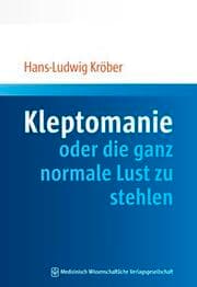 Cover von Kleptomanie oder die ganz normale Lust zu stehlen