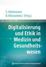 Cover von Digitalisierung und Ethik in Medizin und Gesundheitswesen