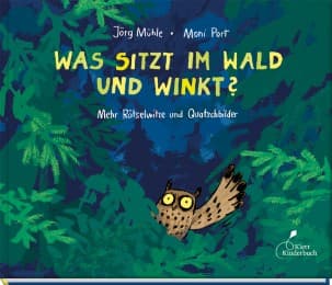 Cover von Was sitzt im Wald und winkt?