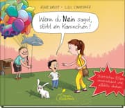 Cover von Wenn du Nein sagst, stirbt ein Kaninchen!