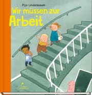 Cover von Wir müssen zur Arbeit