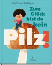 Cover von Zum Glück bist du kein Pilz!