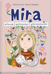 Cover von Mira 6 - freunde, zahnspange, kleineschwester