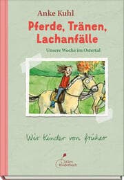 Cover von Pferde, Tränen, Lachanfälle - Unsere Woche im Ostertal