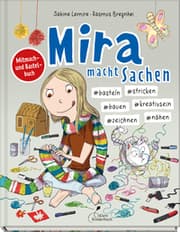 Cover von Mira macht Sachen - basteln stricken bauen kreativsein zeichnen nähen
