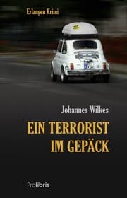 Cover von Ein Terrorist im Gepäck