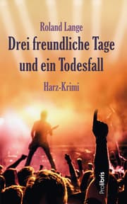 Cover von Drei freundliche Tage und ein Todesfall