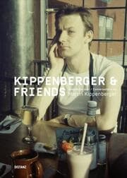 Cover von Kippenberger & Friends - Gespräche über Martin Kippenberger