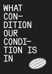 Cover von What condition our condition is in