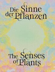 Cover von Senses of Plants / Die Sinne der Pflanzen