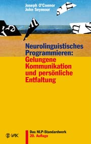 Cover von Neurolinguistisches Programmieren: Gelungene Kommunikation und persönliche Entfaltung