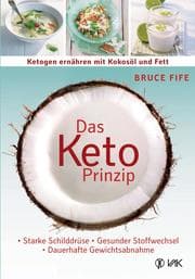 Cover von Das Keto-Prinzip: Ketogen ernähren mit Kokosöl und Fett
