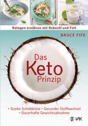 Cover von Das Keto-Prinzip: Ketogen ernähren mit Kokosöl und Fett