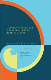 Cover von Del poder y sus críticos en el mundo ibérico del Siglo de Oro
