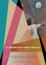 Cover von El cortometraje español (2000-2015) : tendencias y ejemplos