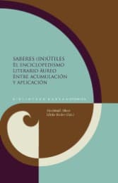Cover von Saberes (in)útiles : el enciclopedismo literario áureo entre acumulación y aplicación