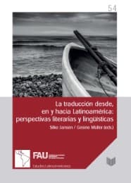 Cover von La traducción desde, en y hacia Latinoamérica : perspectivas literarias y lingüística