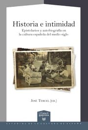 Cover von Historia e intimidad : epistolarios y autobiografía en la cultura española del medio siglo