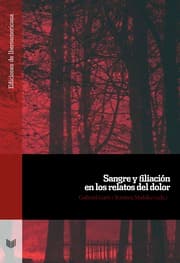 Cover von Sangre y filiación en los relatos del dolor