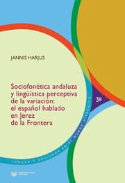 Cover von Sociofonética andaluza y lingüística perceptiva de la variación : el español hablado en Jerez de la Frontera