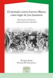 Cover von El atentado contra Carrero Blanco como lugar de (no-)memoria