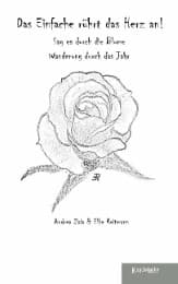 Cover von Das Einfache rührt das Herz an! Sag es durch die Blume