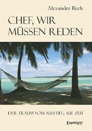 Cover von Chef, wir müssen reden. Der Traum vom Ausstieg auf Zeit