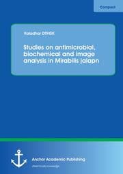 Cover von Studies on antimicrobial, biochemical and image analysis in Mirabilis jalapa