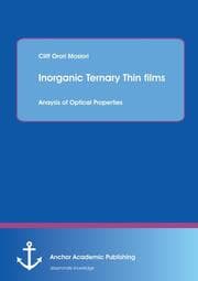 Cover von Inorganic Ternary Thin films: Anaysis of Optical Properties