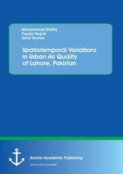 Cover von Spatiotemporal Variations in Urban Air Quality of Lahore, Pakistan