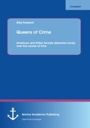 Cover von Queens of Crime: American and British female detective novels over the course of time