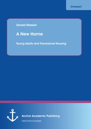 Cover von A New Home: Young Adults and Transisional Housing