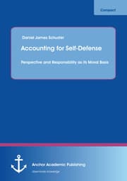 Cover von Accounting for Self-Defense: Perspective and Responsibility as its Moral Basis
