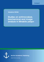 Cover von Studies on antimicrobial, biochemical and image analysis in Mirabilis jalapa