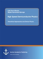 Cover von High Speed Semiconductor Physics. Theoretical Approaches and Device Physics