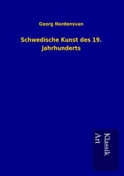 Cover von Schwedische Kunst des 19.Jahrhunderts