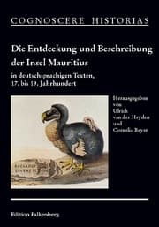 Cover von Die Entdeckung und Beschreibung der Insel Mauritius in deutschsprachigen Texten, 17. bis 19. Jahrhundert