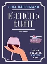 Cover von Tödliches Bukett: Paale Paulsen ermittelt wieder